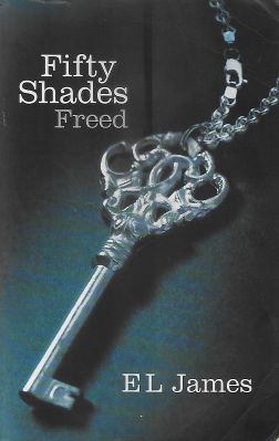 Fifty Shades Freed Fifty Shades Freed